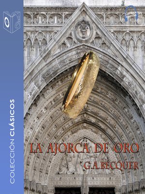 cover image of La ajorca de oro--Dramatizado